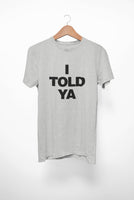 I Told Ya Zendaya 'Challengers' Unisex T-shirt