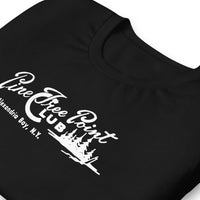 Pine Tree Point Club Unisex T-Shirt