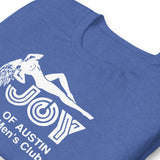 JOY Strip Club Unisex T-Shirt