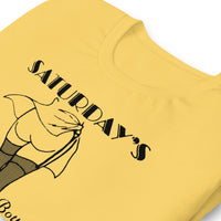 Saturday's Strip Club Unisex T-Shirt