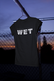 Dangerous When Wet Naughty Humor Womens Black T-Shirt